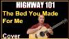 The Bed You Made For Me Acoustic Guitar Cover Highway 101 Lyrics Chords Sheet